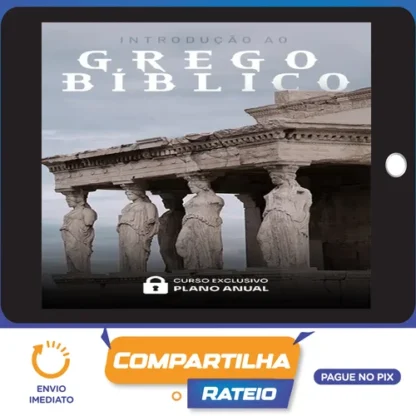 Curso de Introdução ao Grego Bíblico - Rodrigo Silva