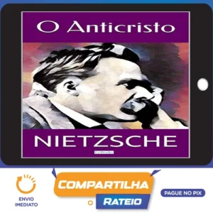 O Anticristo - Friedrich Nietzsche