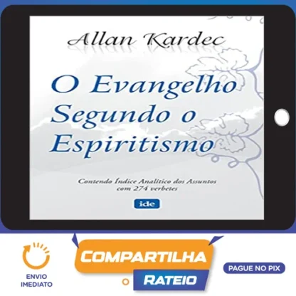 O Evangelho Segundo o Espiritismo - Allan Kardec