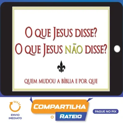 O Que Jesus Disse? O Que Jesus Não Disse? - Bart D. Ehrman