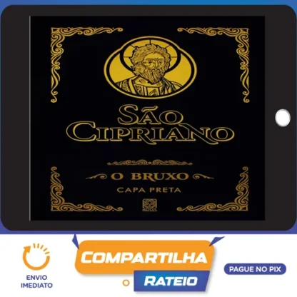 São Cipriano Capa Preta: Aprendendo a Invocar Demônios - São Cipriano