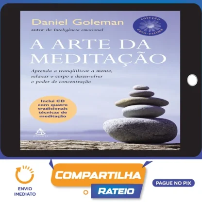 A Arte da Meditação - Daniel Goleman