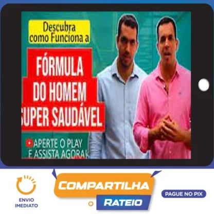 Curso Fórmula do Homem Super Saudável - Drs Vitor Azzini e Gabriel Azzini