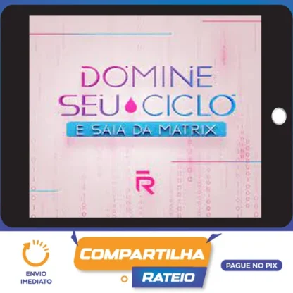 Domine seu Ciclo e Saia da Matrix - Roberta Filgueiras