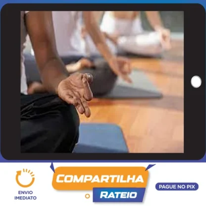 Meditação o Que é e Como Funciona - Yoga Bhavani