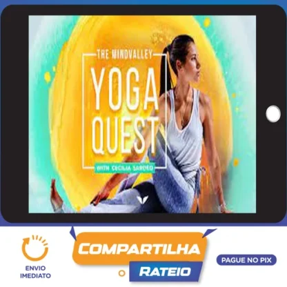 The Mindvalley Yoga Quest - Cecilia Sardeo [INGLÊS]