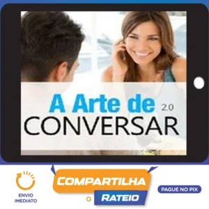A Arte de Conversar 2.0 - Sétimo Amor