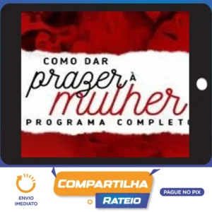 Como dar Prazer à Mulher - Aline Castelo