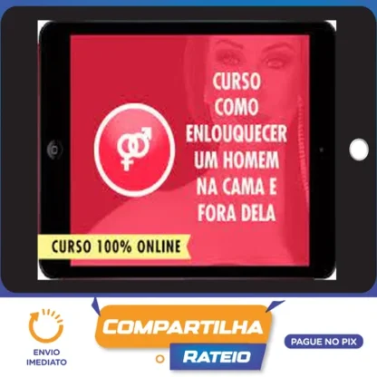 Como Enlouquecer os Homens na Cama e Fora Dela - Vanessa de Oliveira