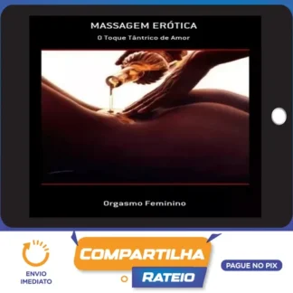 Massagem Erótica: O Toque Tântrico de Amor e Brindes - Kenneth Ray Stubbs