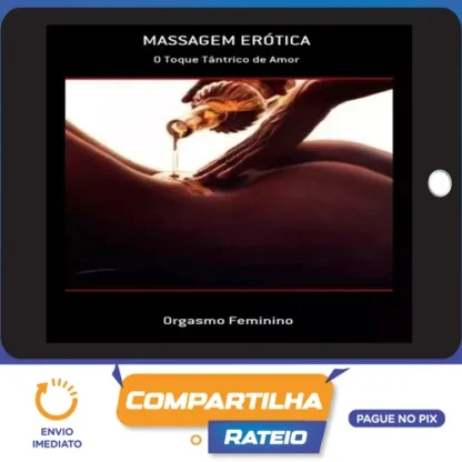 Massagem Erótica: O Toque Tântrico de Amor e Brindes - Kenneth Ray Stubbs