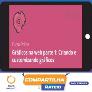 Alura: Curso Google Charts Criando e Customizando Gráficos - Cássia Sampaio