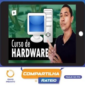 Hardware e Informática para Desktop - Wallison Felizarte