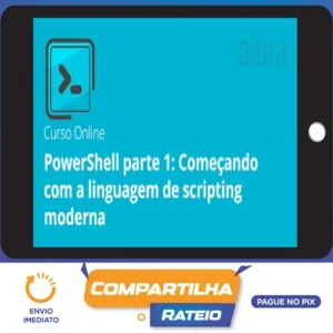 PowerShell I: Conheça a linguagem de Scripting do Windows - Alura