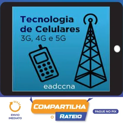 Tecnologia de Celulares (3g, 4g, 5g) - EADCCNA