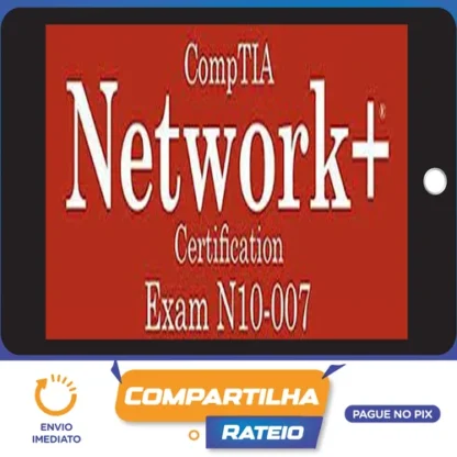 Total Seminars: CompTIA Network+ Certification (N10-007) - Mike Meyers [INGLÊS]