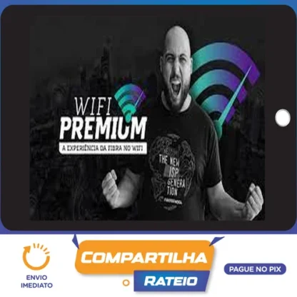 Wifi Premium: A Experiência da Fibra no Wifi - Matheus Marmentini