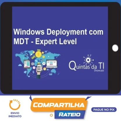 Windows Deployment Usando MDT Update 2 - Eduardo Sena