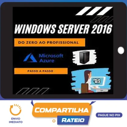 Windows Server MCSA: Do Zero ao Profissional - Vinícius (DICARJ)