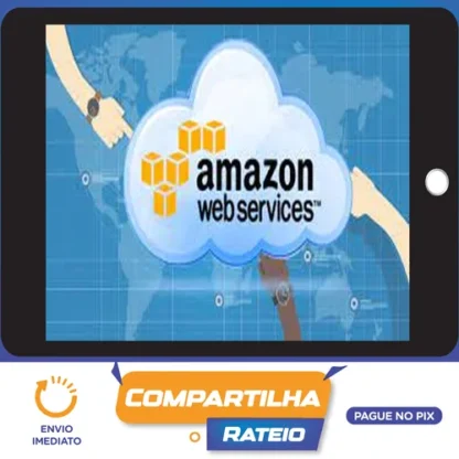 AWS para Iniciantes: Aprenda e Domine a Nuvem Amazon Cloud - Rogerio Guimaraes
