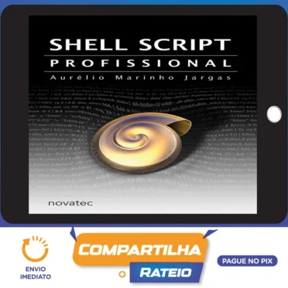 Canivete Suíço do Shell Script - Aurélio Jargas