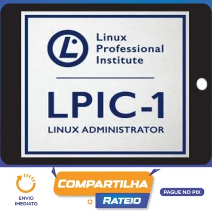 Certificação Linux LPIC-1 e CompTIA Linux+ - Ricardo Prudenciato