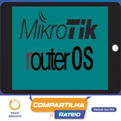 Curso Completo de Mikrotik RouterOS! Do Simples ao Avançado! - Vitor Mazuco