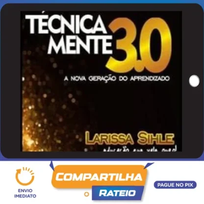 Mentoria Tecnicamente 3.0: Lives - Larissa Sihle