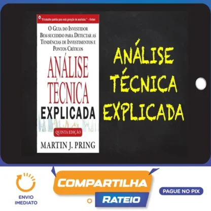 Análise Técnica Explicada - Martin J Pring
