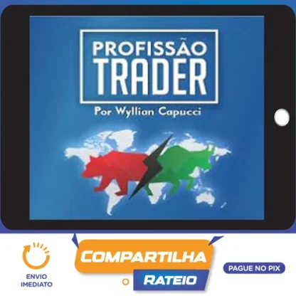 Profissão Trader Mercado Americano - Wyllian Capucci