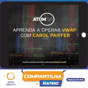 Aprenda Vwap: Carol Paiffer - Atom