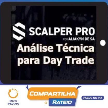 Scalper Pro: Análise Técnica Para Day Trade - Aliakyn Pereira de Sá