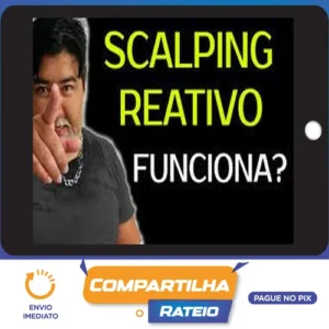 Scalping Reativo, Dólar na Prática - Mendigo Trader