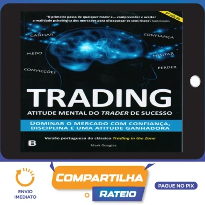 Trading: Atitude Mental do Trader de Sucesso - Mark Douglas