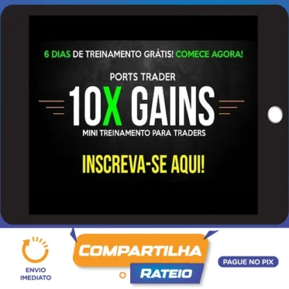 Curso 10X e 2X Gains e 20X Gains + Bonus - Ports Trader