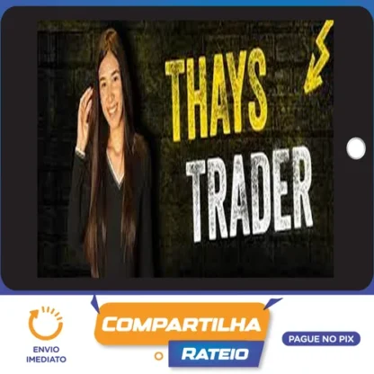 Curso Thays Trader - Thaynvestindo