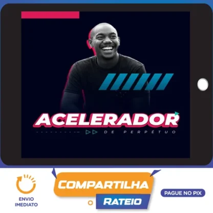 Acelerador de Perpétuo - Micha Menezes