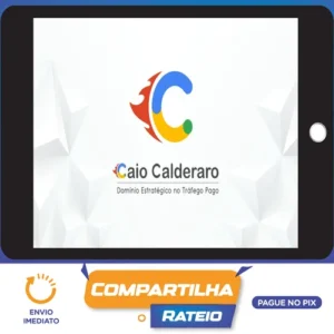 GPA: Domínio Estratégico no Tráfego Pago - Caio Calderaro