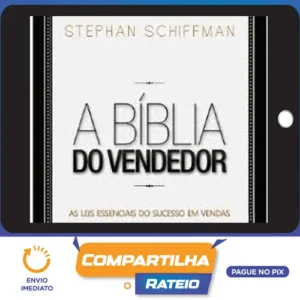 A Bíblia do Vendedor - Stephan Schiffman