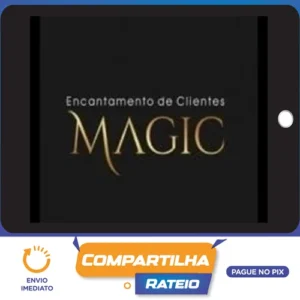 Magic: Encantamento de Clientes - Pedro Superti