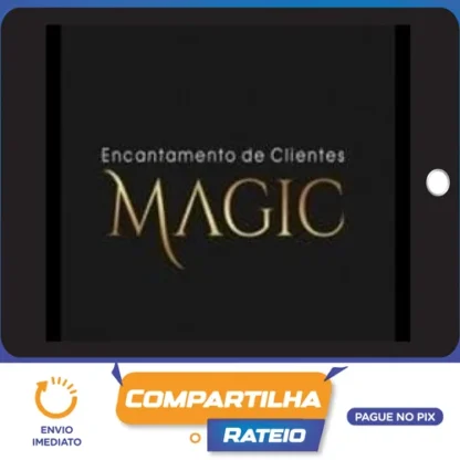 Magic: Encantamento de Clientes - Pedro Superti