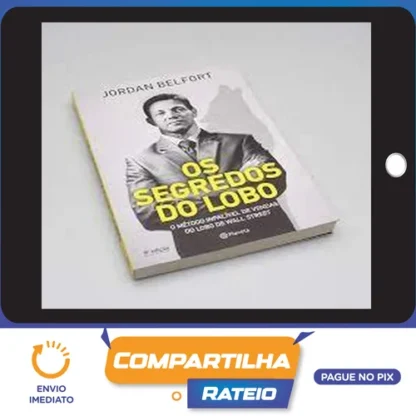 Os Segredos do Lobo - Jordan Belfort