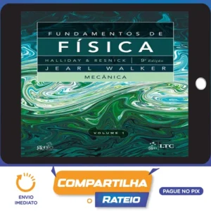 Fundamentos de Física: 9ª Edição Completa - Editora LTC (Halliday, Resnick, Walker)