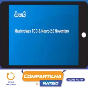 Masterclass TCC & Neuro 2.0 - Even3