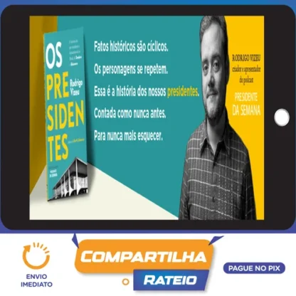 Os Presidentes - Rodrigo Vizeu