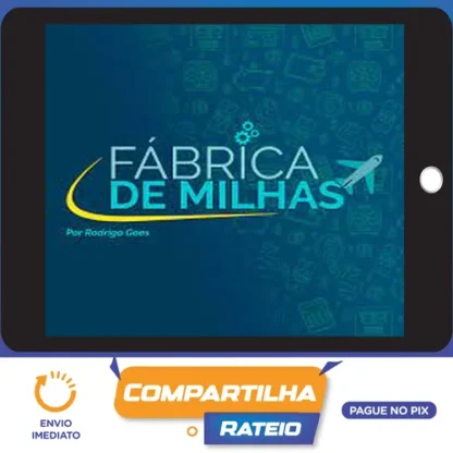 Fábrica de Milhas - Rodrigo Goes