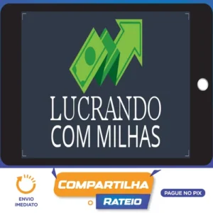 Lucrando com Milhas - Erik Galdino e Sergio Di Pietro Junior