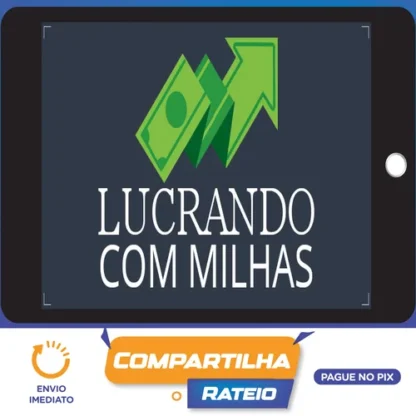 Lucrando com Milhas - Erik Galdino e Sergio Di Pietro Junior