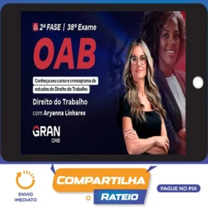 2ª Fase OAB XXXVIII 38º Exame, Direito do Trabalho - Gran Cursos Online