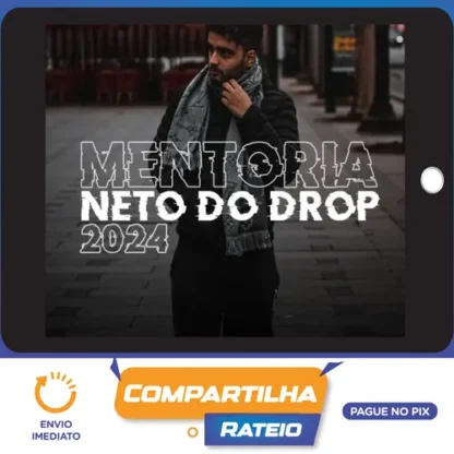 Mentoria Neto do Drop - Neto do Drop